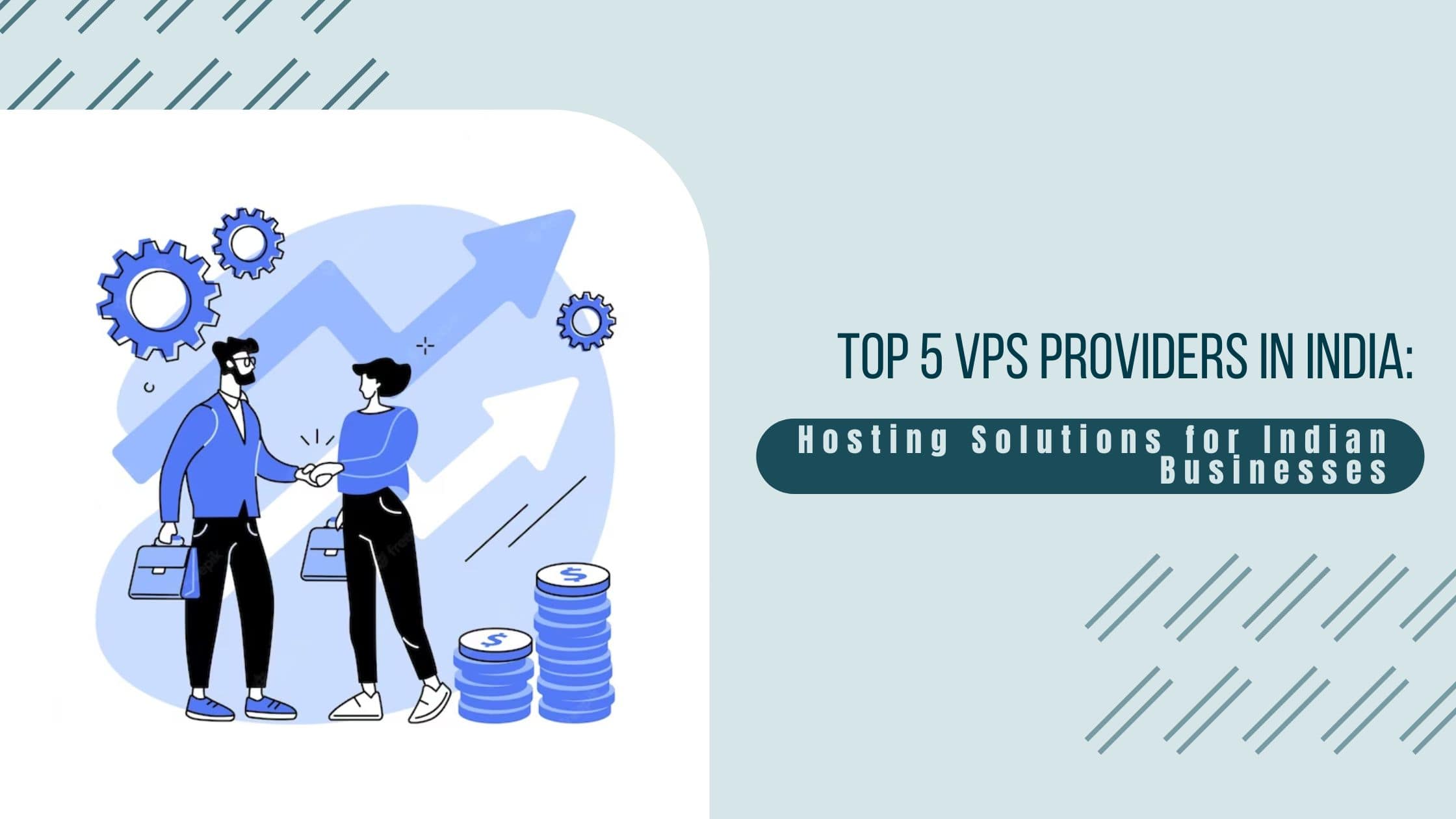 Top 5 VPS Providers in India Hosting Solutions for Indian Businesses